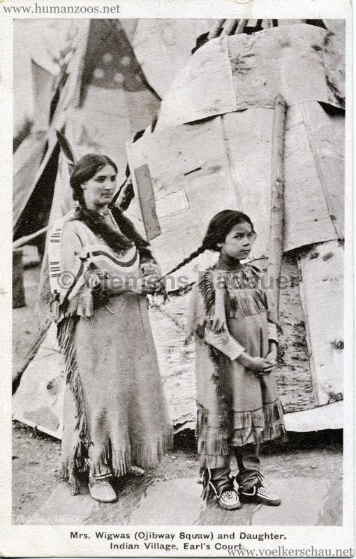 1905 Earl's Court, Indian Village, Mrs. Wigwas (ojibway Squaw) and Daughter