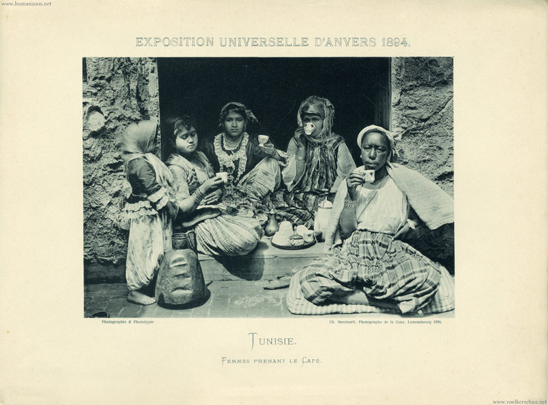 1894 Exposition Universelle Anvers - Tunisie Femmes prenant le Cafe