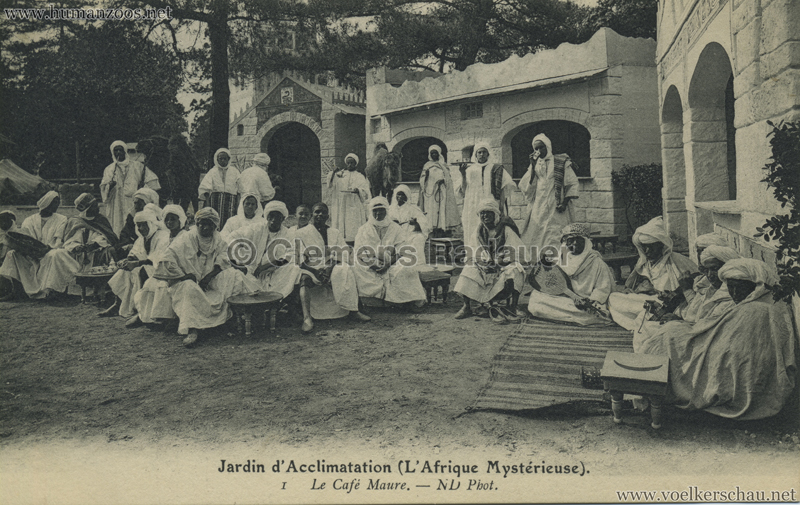 1910 L'Afrique Mystérieuse - Jardin d'Acclimatation - 1. Cafe Maure