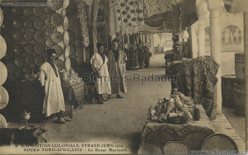 1924 Exposition Coloniale Strasbourg - Souks Nord Africains - 8. Le Bazar Marocain