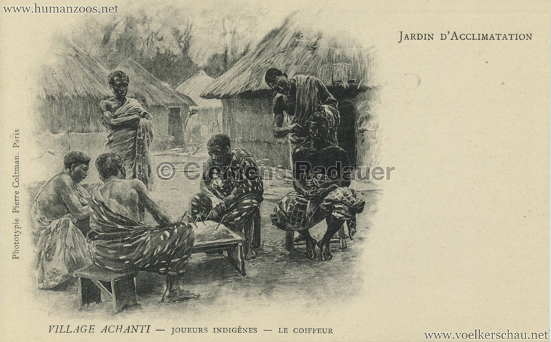1903 Jardin d'Acclimatation - Village Achanti - S1 - Joueurs indigènes - le coiffeur 1903 Jardin d'Acclimatation - Village Achanti - S1 - Joueurs indigènes - le coiffeur